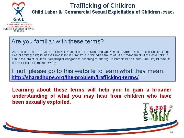 Trafficking of Children Child Labor & Commercial Sexual Exploitation of Children (CSEC) Are you