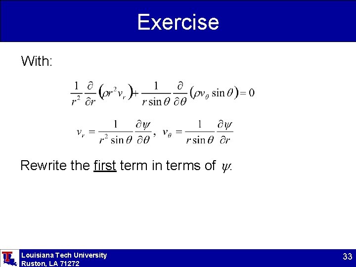 Exercise With: Rewrite the first term in terms of . Louisiana Tech University Ruston,