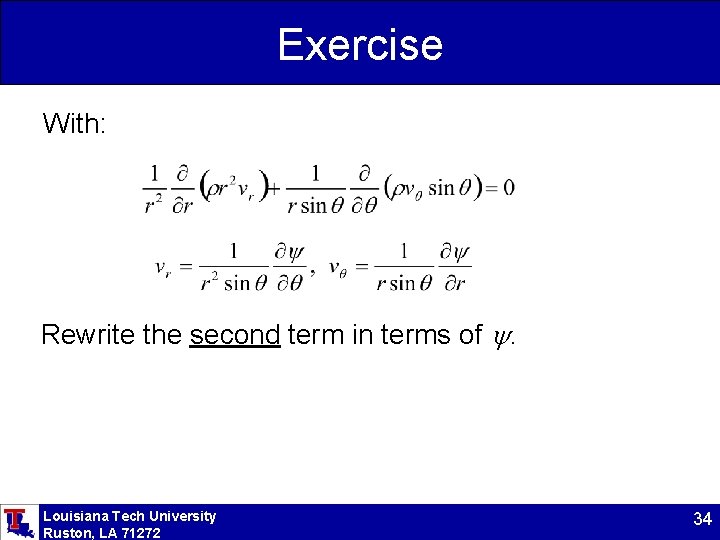 Exercise With: Rewrite the second term in terms of . Louisiana Tech University Ruston,