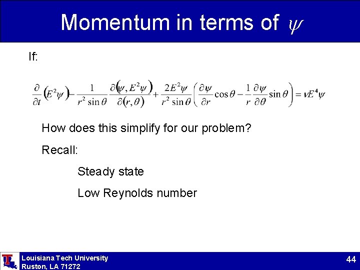 Momentum in terms of If: How does this simplify for our problem? Recall: Steady