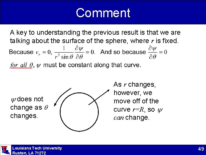 Comment A key to understanding the previous result is that we are talking about