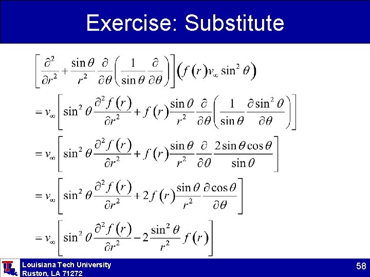 Exercise: Substitute Louisiana Tech University Ruston, LA 71272 58 