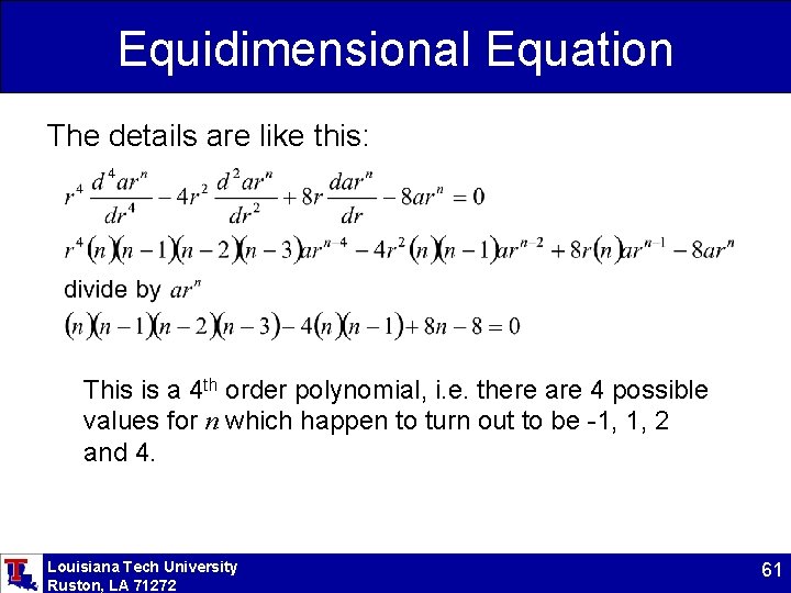 Equidimensional Equation The details are like this: This is a 4 th order polynomial,
