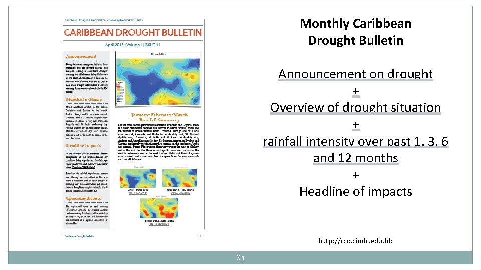 Monthly Caribbean Drought Bulletin Announcement on drought + Overview of drought situation + rainfall