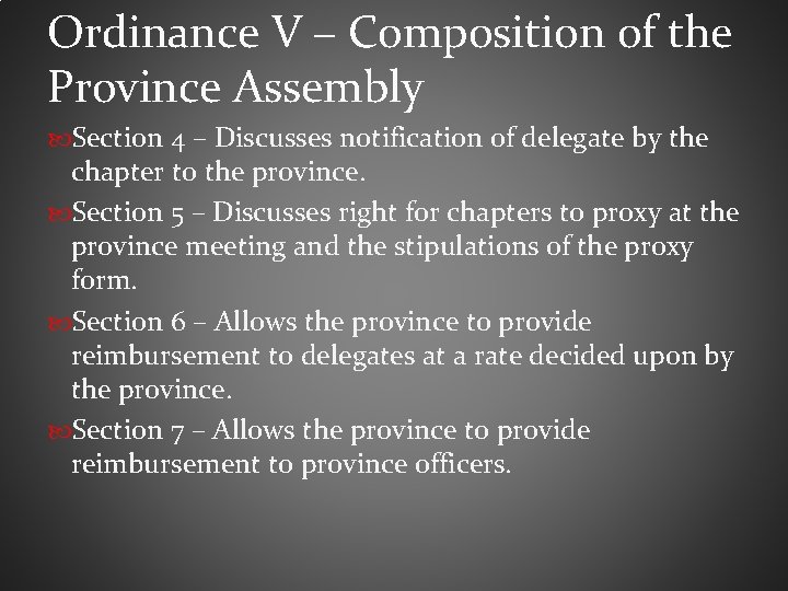 Ordinance V – Composition of the Province Assembly Section 4 – Discusses notification of