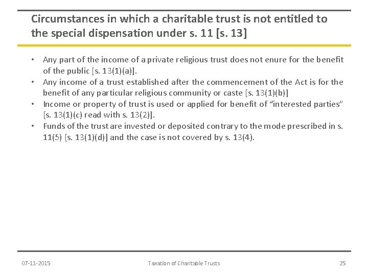 Circumstances in which a charitable trust is not entitled to the special dispensation under