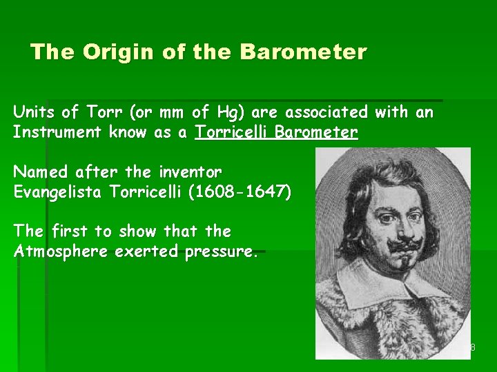 The Origin of the Barometer Units of Torr (or mm of Hg) are associated