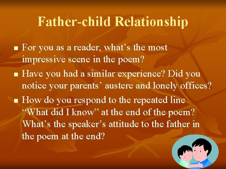 Father-child Relationship n n n For you as a reader, what’s the most impressive