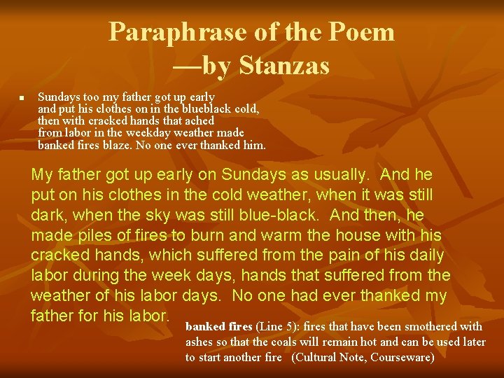 Paraphrase of the Poem —by Stanzas n Sundays too my father got up early