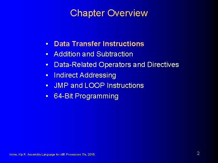 Chapter Overview • • • Data Transfer Instructions Addition and Subtraction Data-Related Operators and