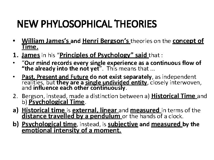 NEW PHYLOSOPHICAL THEORIES • William James’s and Henri Bergson’s theories on the concept of
