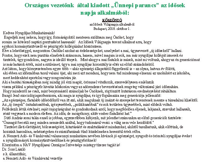 Országos vezetőnk által kiadott „Ünnepi parancs” az idősek napja alkalmából: KÖSZÖNTŐ az Idősek Világnapja