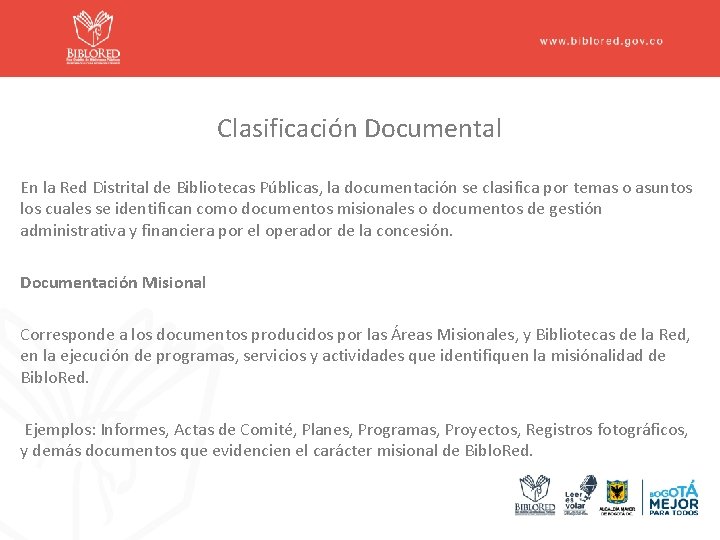 Clasificación Documental En la Red Distrital de Bibliotecas Públicas, la documentación se clasifica por