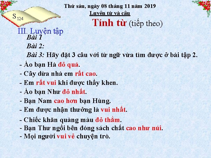 S 124 123 III. Luyện tập Thứ sáu, ngày 08 tháng 11 năm 2019