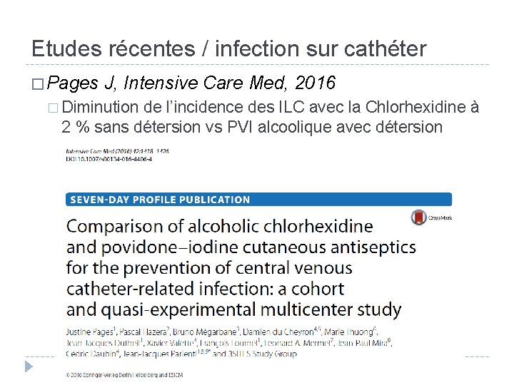 Etudes récentes / infection sur cathéter � Pages J, Intensive Care Med, 2016 �