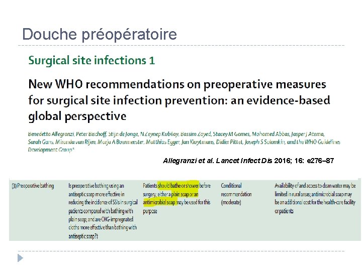 Douche préopératoire Allegranzi et al. Lancet Infect Dis 2016; 16: e 276– 87 