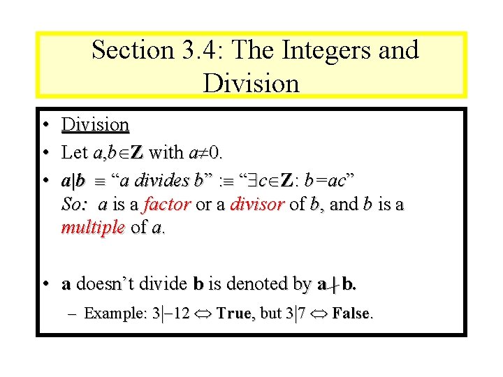 Module #9 – Number Theory Section 3. 4: The Integers and Division • •