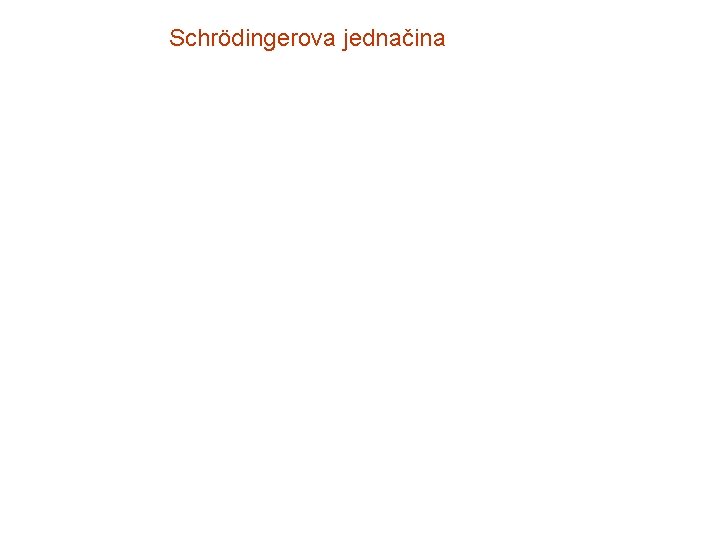 Schrödingerova jednačina 