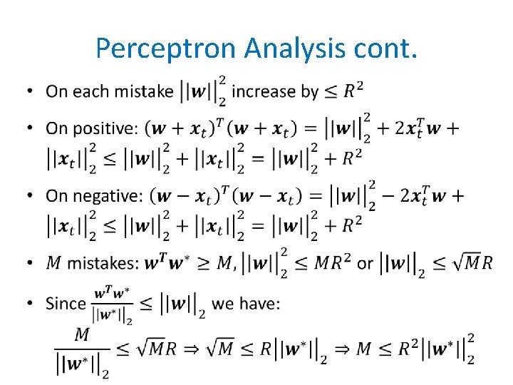Perceptron Analysis cont. • 