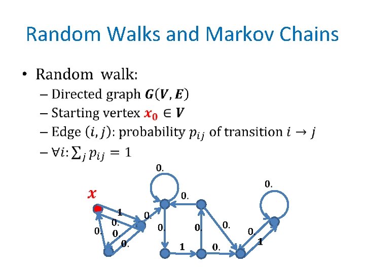 Random Walks and Markov Chains • 