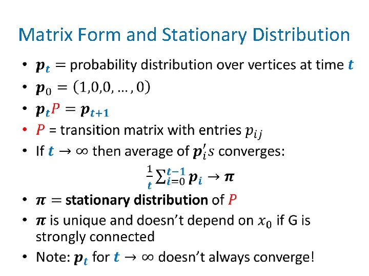 Matrix Form and Stationary Distribution • 