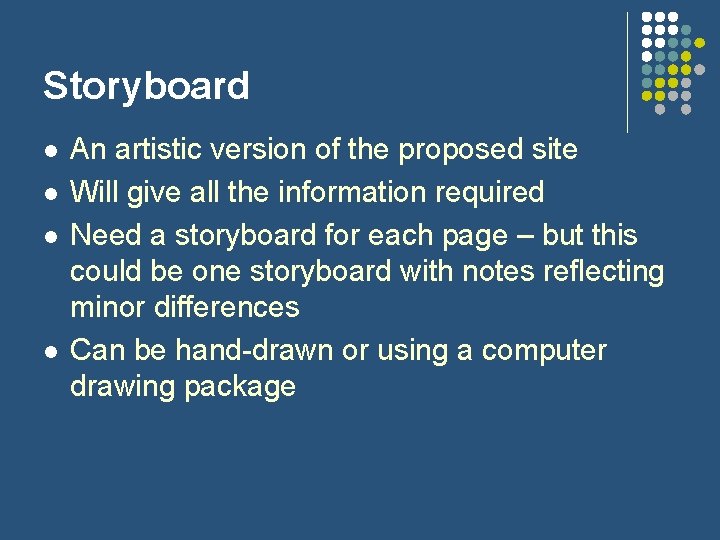 Storyboard l l An artistic version of the proposed site Will give all the