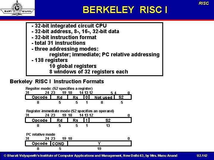 BERKELEY RISC I RISC - 32 -bit integrated circuit CPU - 32 -bit address,