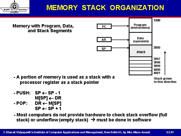 MEMORY STACK ORGANIZATION 1000 Memory with Program, Data, and Stack Segments PC Program (instructions)