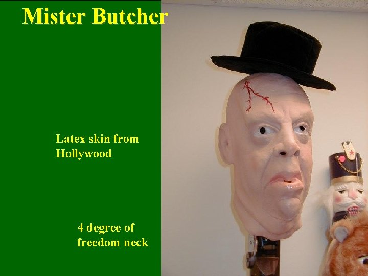 Mister Butcher Latex skin from Hollywood 4 degree of freedom neck 