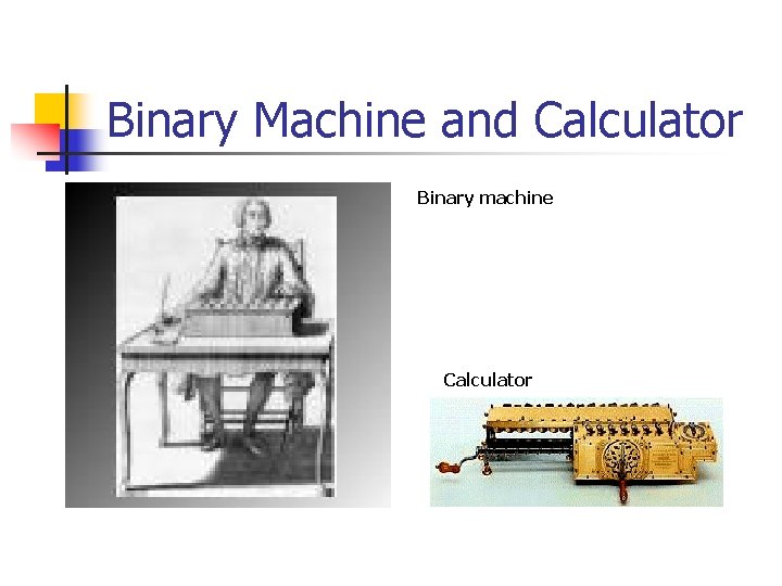 Binary Machine and Calculator Binary machine Calculator 