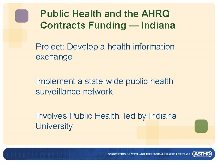 Public Health and the AHRQ Contracts Funding — Indiana Project: Develop a health information