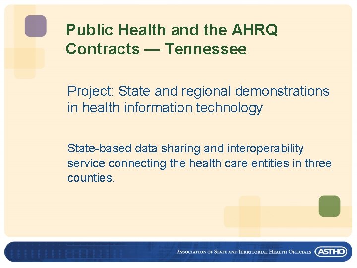 Public Health and the AHRQ Contracts — Tennessee Project: State and regional demonstrations in