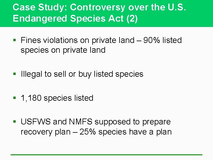 Case Study: Controversy over the U. S. Endangered Species Act (2) § Fines violations