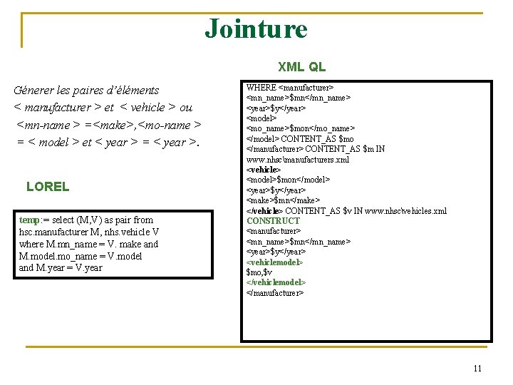 Jointure XML QL Génerer les paires d’éléments < manufacturer > et < vehicle >