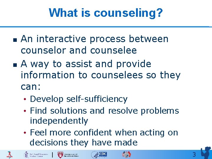 What is counseling? n n An interactive process between counselor and counselee A way