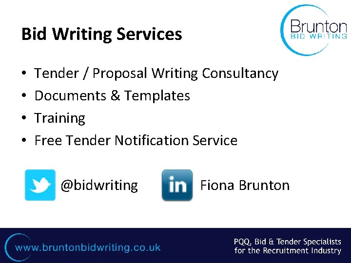 Bid Writing Services • • Tender / Proposal Writing Consultancy Documents & Templates Training