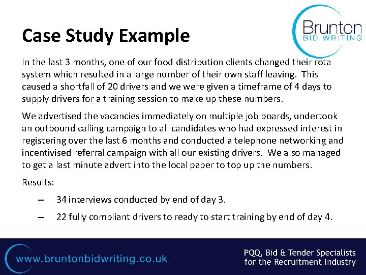 Case Study Example In the last 3 months, one of our food distribution clients