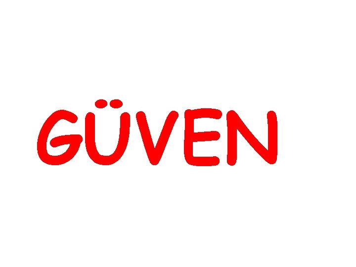 GÜVEN 