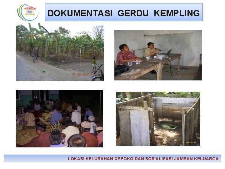 DOKUMENTASI GERDU KEMPLING LOKASI KELURAHAN CEPOKO DAN SOSIALISASI JAMBAN KELUARGA 