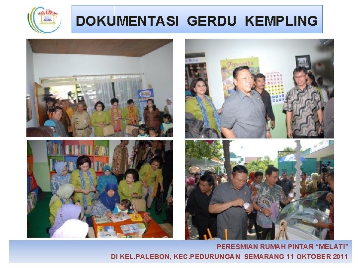 DOKUMENTASI GERDU KEMPLING PERESMIAN RUMAH PINTAR “MELATI” DI KEL. PALEBON, KEC. PEDURUNGAN SEMARANG 11