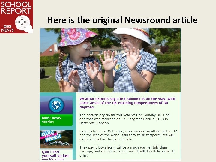 Here is the original Newsround article 