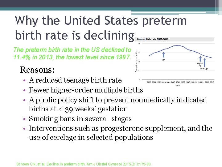 Why the United States preterm birth rate is declining The preterm birth rate in