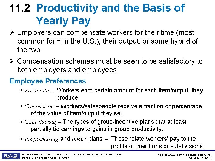 11. 2 Productivity and the Basis of Yearly Pay Ø Employers can compensate workers