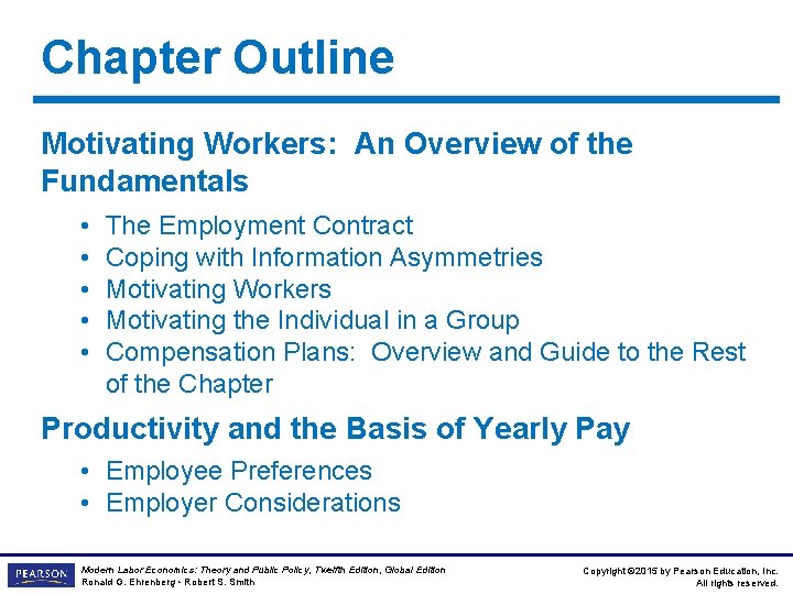 Chapter Outline Motivating Workers: An Overview of the Fundamentals • • • The Employment