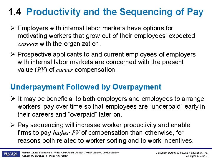 1. 4 Productivity and the Sequencing of Pay Ø Employers with internal labor markets