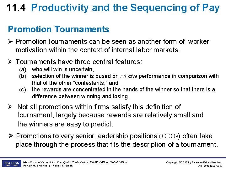 11. 4 Productivity and the Sequencing of Pay Promotion Tournaments Ø Promotion tournaments can