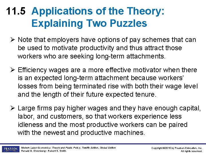 11. 5 Applications of the Theory: Explaining Two Puzzles Ø Note that employers have