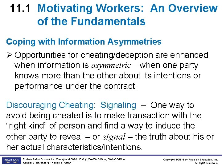 11. 1 Motivating Workers: An Overview of the Fundamentals Coping with Information Asymmetries Ø