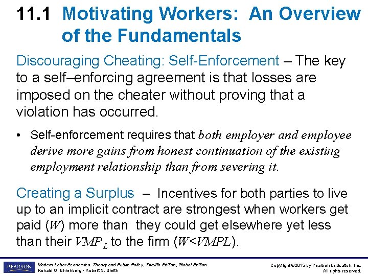 11. 1 Motivating Workers: An Overview of the Fundamentals Discouraging Cheating: Self-Enforcement – The