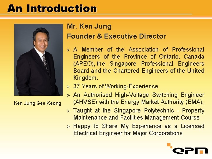 An Introduction Mr. Ken Jung Founder & Executive Director Ø Ø Ø Ken Jung